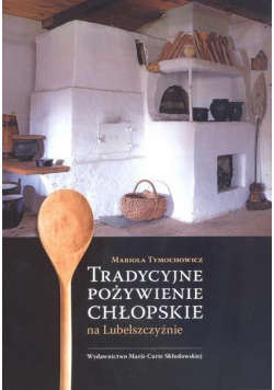 Tradycyjne pożywienie chłopskie na Lubelszczyźnie