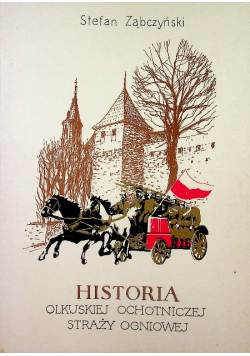 Historia olkuskiej ochotniczej straży ogniowej