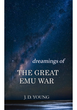 dreamings of The Great Emu War