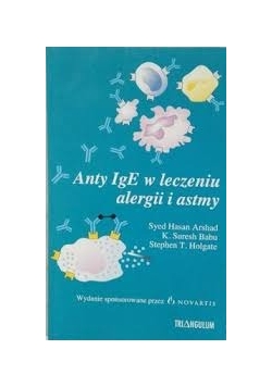 Anty IgE w leczeniu alergii i astmy