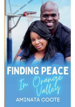 Finding Peace in Orange Valley