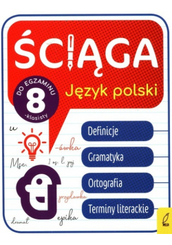 Ściąga do egzaminu 8-klasisty Język polski