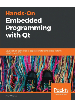 Hands-On Embedded Programming with Qt