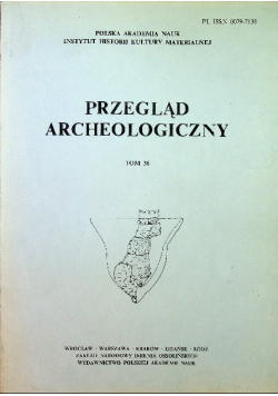 Przegląd archeologiczny tom 36