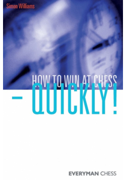 How to Win at Chess - Quickly!