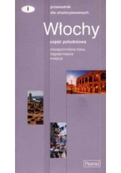 Włochy południowa Przewodnik dla zmotoryzowanych