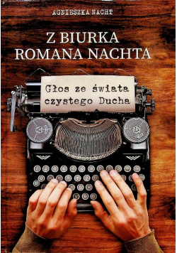 Z biurka Romana Nachta