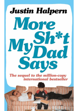 More Shit My Dad Says
