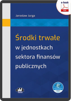 Środki trwałe w jednostkach sektora finansów publicznych (e-book z suplementem elektronicznym)