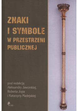 Znaki i symbole w przestrzeni publicznej