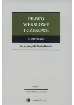 Prawo wekslowe i czekowe Komentarz