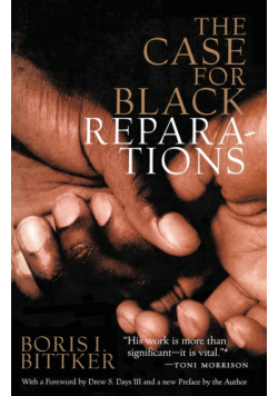 The Case for Black Reparations