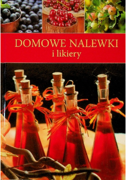 Domowe nalewki i likiery