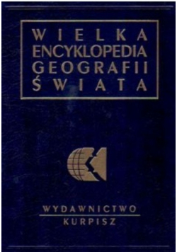 Wielka encyklopedia geografii świata Tom 10