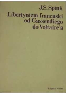 Libertynizm francuski od Gassendiego do Voltairea