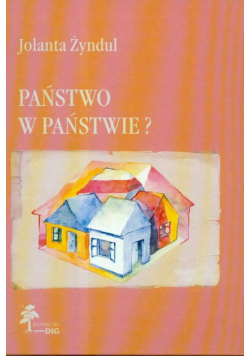 Jolanta Żyndul - Państwo w państwie