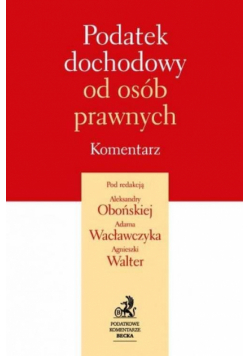 Podatek dochodowy od osób prawnych Komentarz 2014