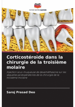 Corticostéroïde dans la chirurgie de la troisième molaire
