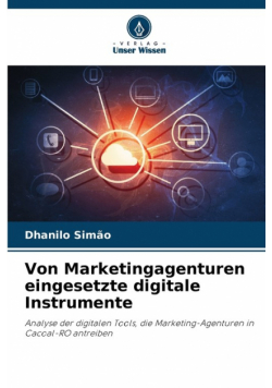 Von Marketingagenturen eingesetzte digitale Instrumente