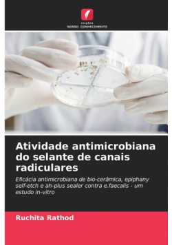 Atividade antimicrobiana do selante de canais radiculares