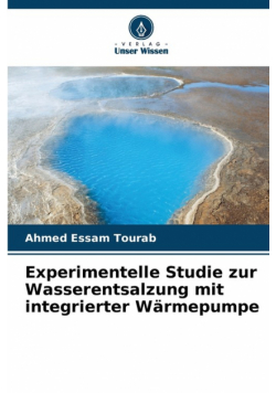 Experimentelle Studie zur Wasserentsalzung mit integrierter Wärmepumpe
