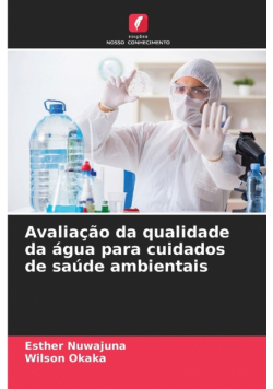 Avaliação da qualidade da água para cuidados de saúde ambientais
