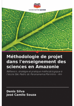 Méthodologie de projet dans l'enseignement des sciences en Amazonie