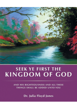 Seek Ye First the Kingdom of God