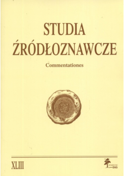 Studia źródłoznawcze Commentationes tom XLIII