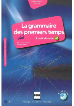 La grammaire des tout premiers temps A1 + CD