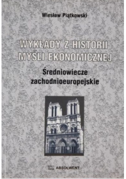 Wykłady z historii myśli ekonomicznej: Średniowiecze zachodnioeuropejskie