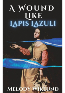 A Wound Like Lapis Lazuli