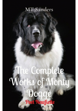 The Complete Works of Monty Dogge