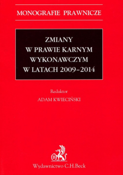 Zmiany w prawie karnym wykonawczym w latach 2009 - 2014