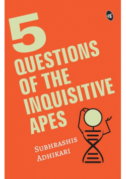 5 Questions of the Inquisitive Ape