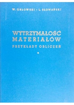 Wytrzymałość materiałów przykłady obliczeń