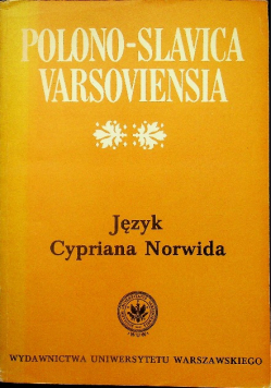 Polono Slavica Varsoviensia Język Cypriana Norwida