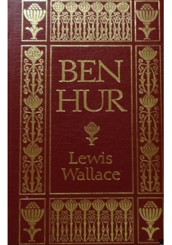 Arcydzieła literatury światowej Ben Hur Opowiadanie historyczne  czasów Jezusa Chrystusa