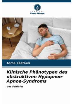 Klinische Phänotypen des obstruktiven Hypopnoe-Apnoe-Syndroms