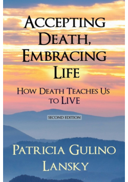 Accepting Death, Embracing Life