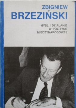 Myśl i działanie w polityce międzynarodowej