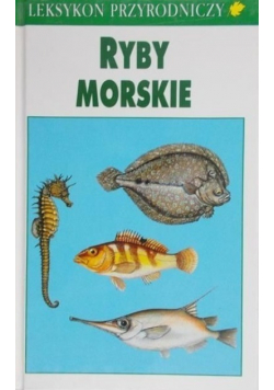 Leksykon przyrodniczy Ryby morskie