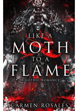 Like A Moth To A Flame