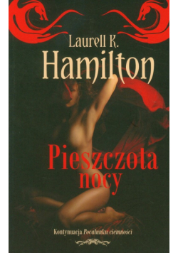Hamilton Laurell K. - Pieszczota nocy
