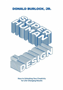 Superhuman by Design (Black and White Version)