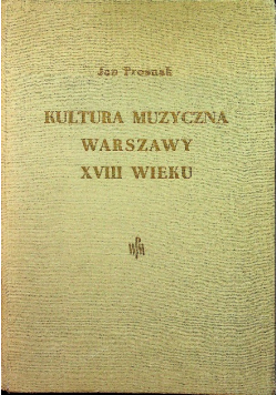 Kultura muzyczna Warszawy XVIII wieku