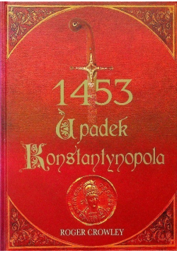 1453 Upadek Konstantynopola