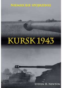 Kursk 1943. Niemieckie spojrzenie