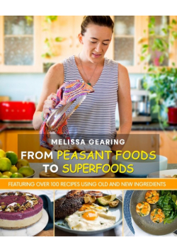 From Peasant Foods to Superfoods