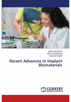 Recent Advances in Implant Biomaterials